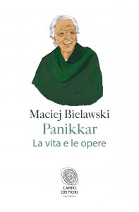 Maciej Bielawski – Panikkar. La vita e le opere (2021)