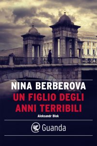 Nina Berberova – Un figlio degli anni terribili (2021)