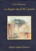 Santo Piazzese - La doppia vita di M. Laurent (2012)