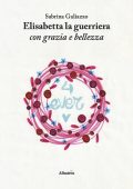 Sabrina Galiazzo - Elisabetta la guerriera con grazia e bellezza (2021)
