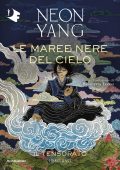 Neon Yang - Il Tensorato Vol. 1. Le maree nere del cielo (2021)