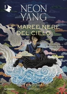 Neon Yang – Il Tensorato Vol. 1. Le maree nere del cielo (2021)