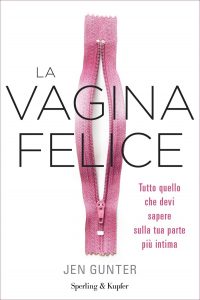 Jen Gunter – La Vagina Felice (2021)