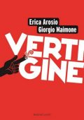 Erica Arosio, Giorgio Maimone - Vertigine. L’ombra oscura del passato (2013)