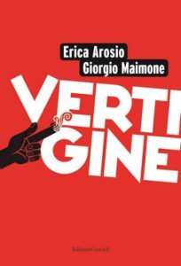 Erica Arosio, Giorgio Maimone – Vertigine. L’ombra oscura del passato (2013)
