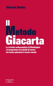 Vincent Bevins – Il metodo Giacarta (2021)