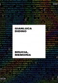 Gianluca Didino - Brucia, memoria (2021)