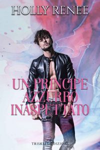 Holly Renee – Un principe azzurro inaspettato (2021)