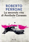 Roberto Perrone - La seconda vita di Annibale Canessa (2017)