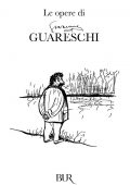 Giovannino Guareschi - Le opere di Giovannino Guareschi (2020)