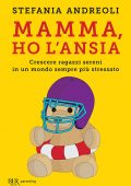Stefania Andreoli - Mamma, ho l'ansia (2016)