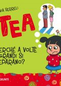img Silvia Serreli - Tea. Perché a volte i grandi si separano? (2021)