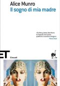 Alice Munro - Il sogno di mia madre (2010)