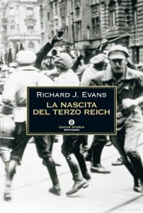Richard J. Evans – La Nascita del Terzo Reich (2005)