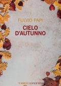 Fulvio Papi - Cielo d'autunno (2021)