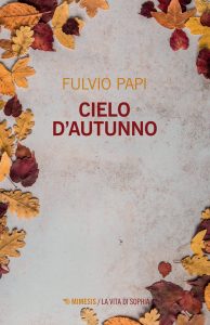 Fulvio Papi – Cielo d’autunno (2021)