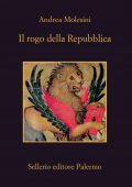Andrea Molesini - Il rogo della Repubblica (2021)