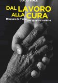 Guido Viale - Dal lavoro alla cura (2021)
