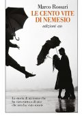 Marco Rossari - Le cento vite di Nemesio (2016)