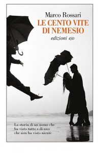 Marco Rossari – Le cento vite di Nemesio (2016)
