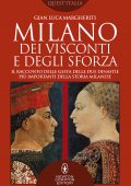 Gian Luca Margheriti - Milano dei Visconti e degli Sforza (2021)