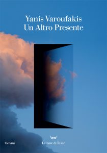 Yanis Varoufakis – Un altro presente (2021)