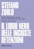 Stefano Zurlo - Il libro nero delle ingiuste detenzioni (2021)