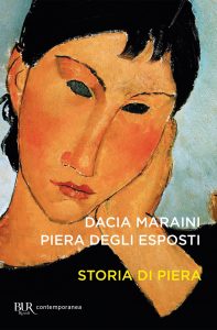 Dacia Maraini, Piera Degli espositi – Storia di Piera (2012)