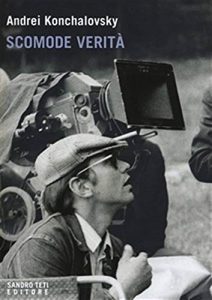 Andrei Konchalovsky – Scomode verità (2020)