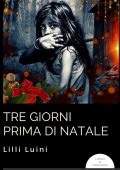 Lilli Luini - Tre giorni prima di Natale (2020)