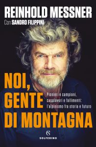 Reinhold Messner – Noi, gente di montagna (2021)