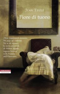 Jean Teulé – Fiore di tuono (2014)