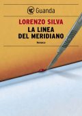 Lorenzo Silva - La linea del meridiano (2014)