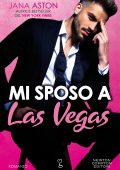 img Jana Aston - Vegas Billionaires Vol. 2. Mi sposo a Las Vegas (2021)