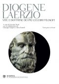 Giovanni Reale (a cura di) - Diogene Laerzio. Vite e dottrine dei più celebri filosofi (2021)