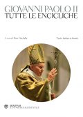 Rino Fisichella (a cura di) - Giovanni Paolo II. Tutte le Encicliche (2021)