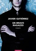 Javier Gutiérrez - Un bravo ragazzo (2012)