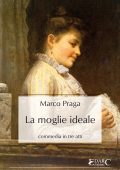 img Marco Praga – La moglie ideale (2016)