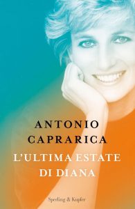 Antonio Caprarica – L’ultima estate di Diana (2017)