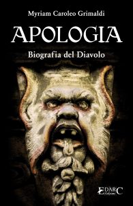 Myriam Caroleo Grimaldi – Apologia. Biografia del Diavolo (2015)
