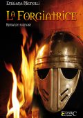 img Emiliana Mignolli – La forgiatrice (2016)
