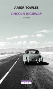 Amor Towles – Lincoln Highway (2021)