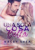 Kacey Shea - Una sola cosa bella (2021)