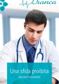Melanie Milburne - Una sfida proibita (2019)