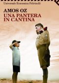 Amos Oz - Una pantera in cantina (2010)