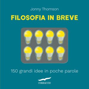 Jonny Thomson – Filosofia in breve (2021)