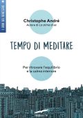 Christophe André - Tempo di meditare (2021)