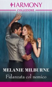 Melanie Milburne – Fidanzata col nemico (2019)