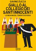 Gavino Zucca - Giallo al collegio dei Santi Innocenti (2021)