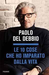 Paolo Del Debbio – Le 10 cose che ho imparato dalla vita (2021)